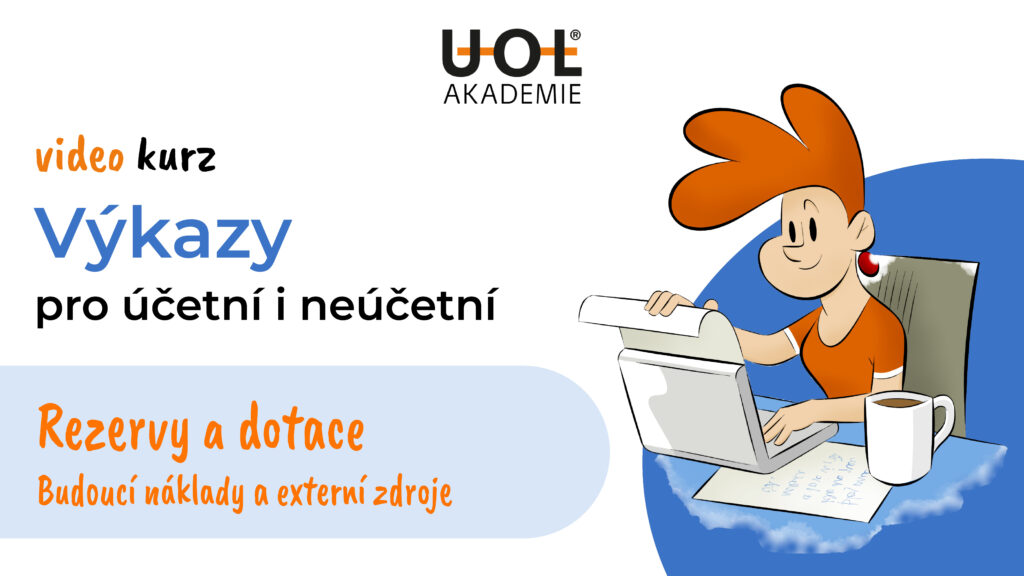 Rezervy a dotace: Budoucí náklady a externí zdroje